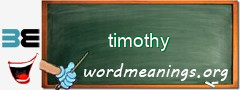 WordMeaning blackboard for timothy